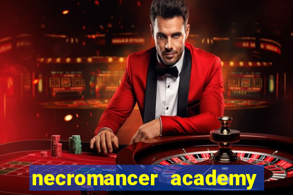 necromancer academy and the genius summoner 50